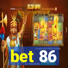 bet 86